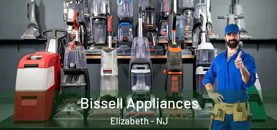 Bissell Appliances Elizabeth - NJ