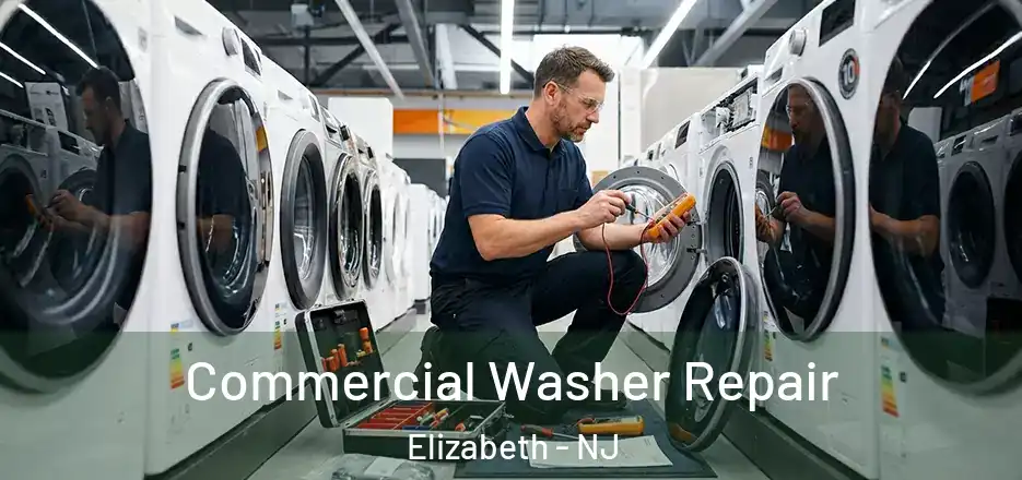 Commercial Washer Repair Elizabeth - NJ