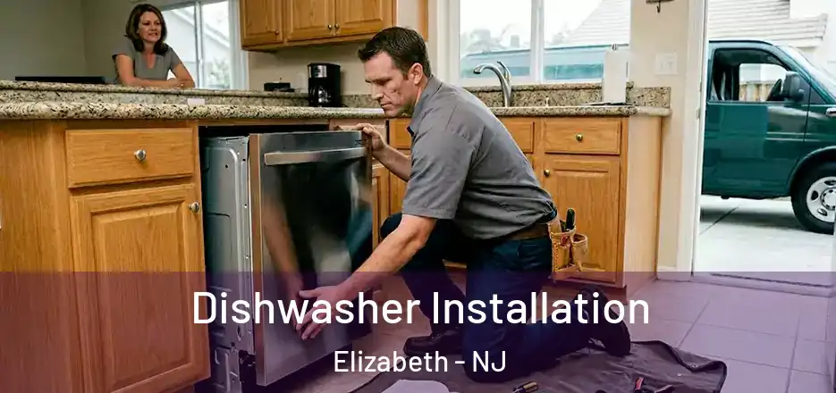 Dishwasher Installation Elizabeth - NJ