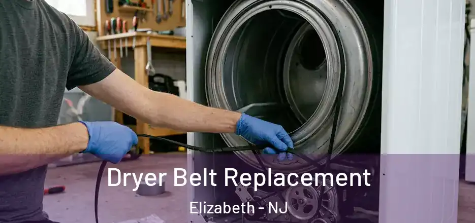 Dryer Belt Replacement Elizabeth - NJ