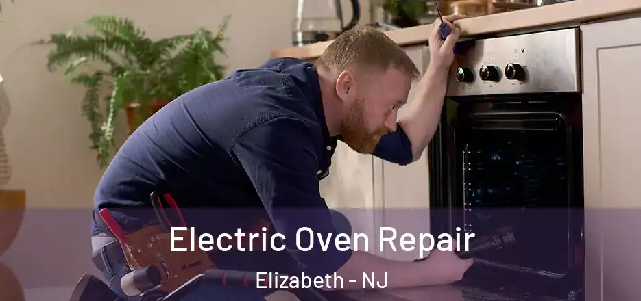  Electric Oven Repair Elizabeth - NJ