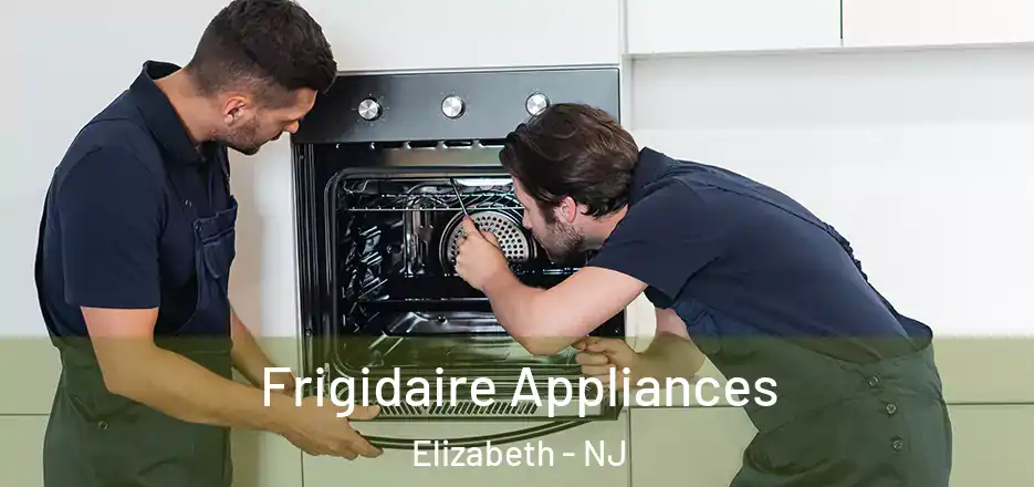  Frigidaire Appliances Elizabeth - NJ