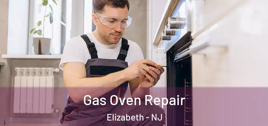 Gas Oven Repair Elizabeth - NJ