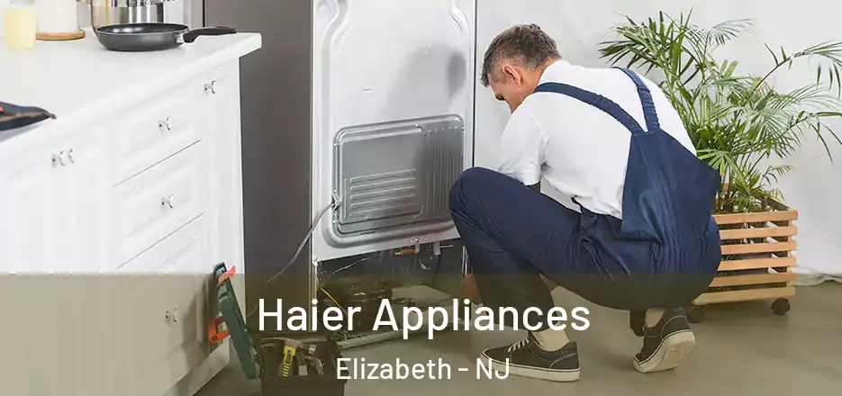 Haier Appliances Elizabeth - NJ