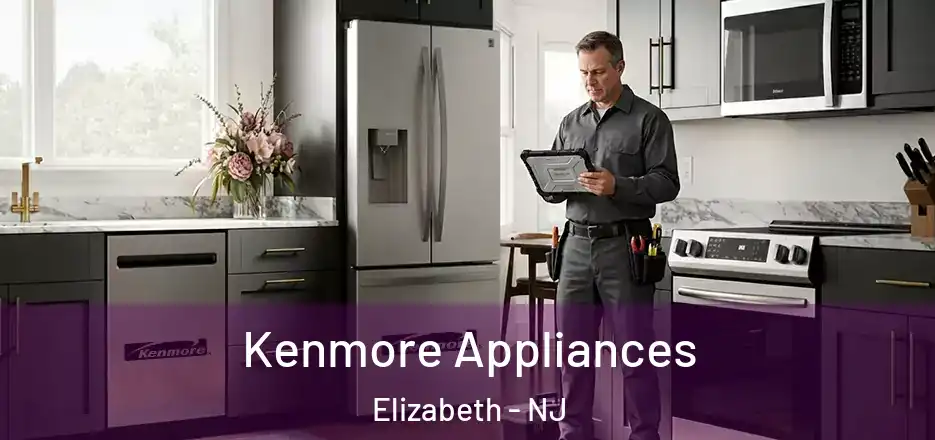 Kenmore Appliances Elizabeth - NJ