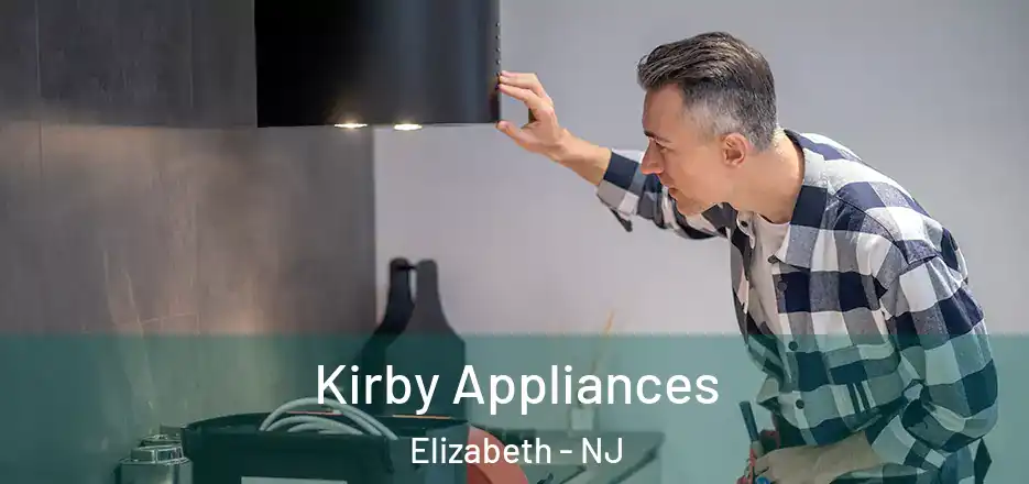 Kirby Appliances Elizabeth - NJ