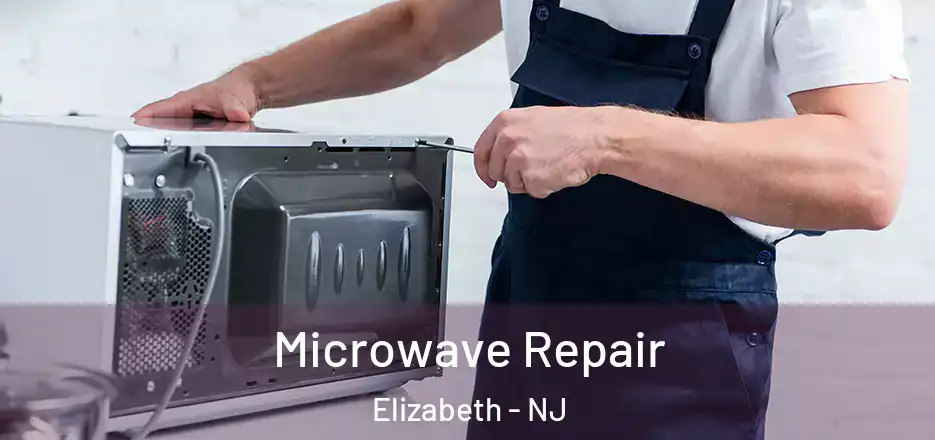 Microwave Repair Elizabeth - NJ