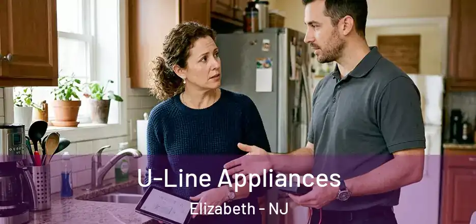 U-Line Appliances Elizabeth - NJ